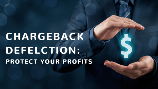 Chargeback Deflection and Insurance: How to Protect Your Profits