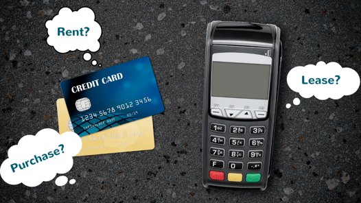 Rent, Buy or Lease? How to Choose the Right Credit Card Terminal